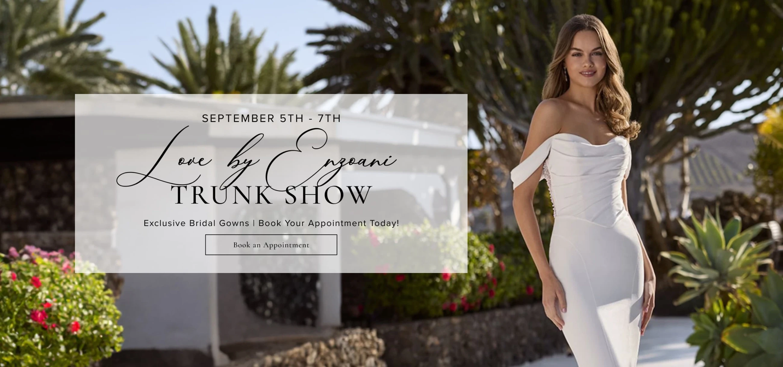 Love by Enzoani Trunk Show