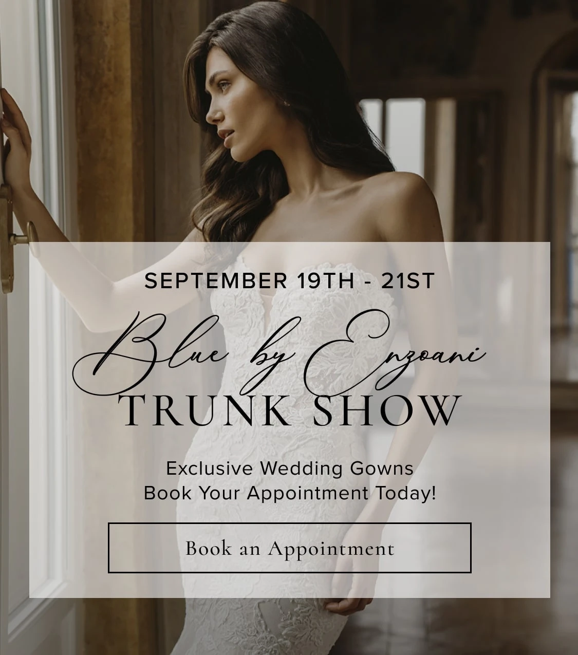 Blue by Enzoani Trunk Show