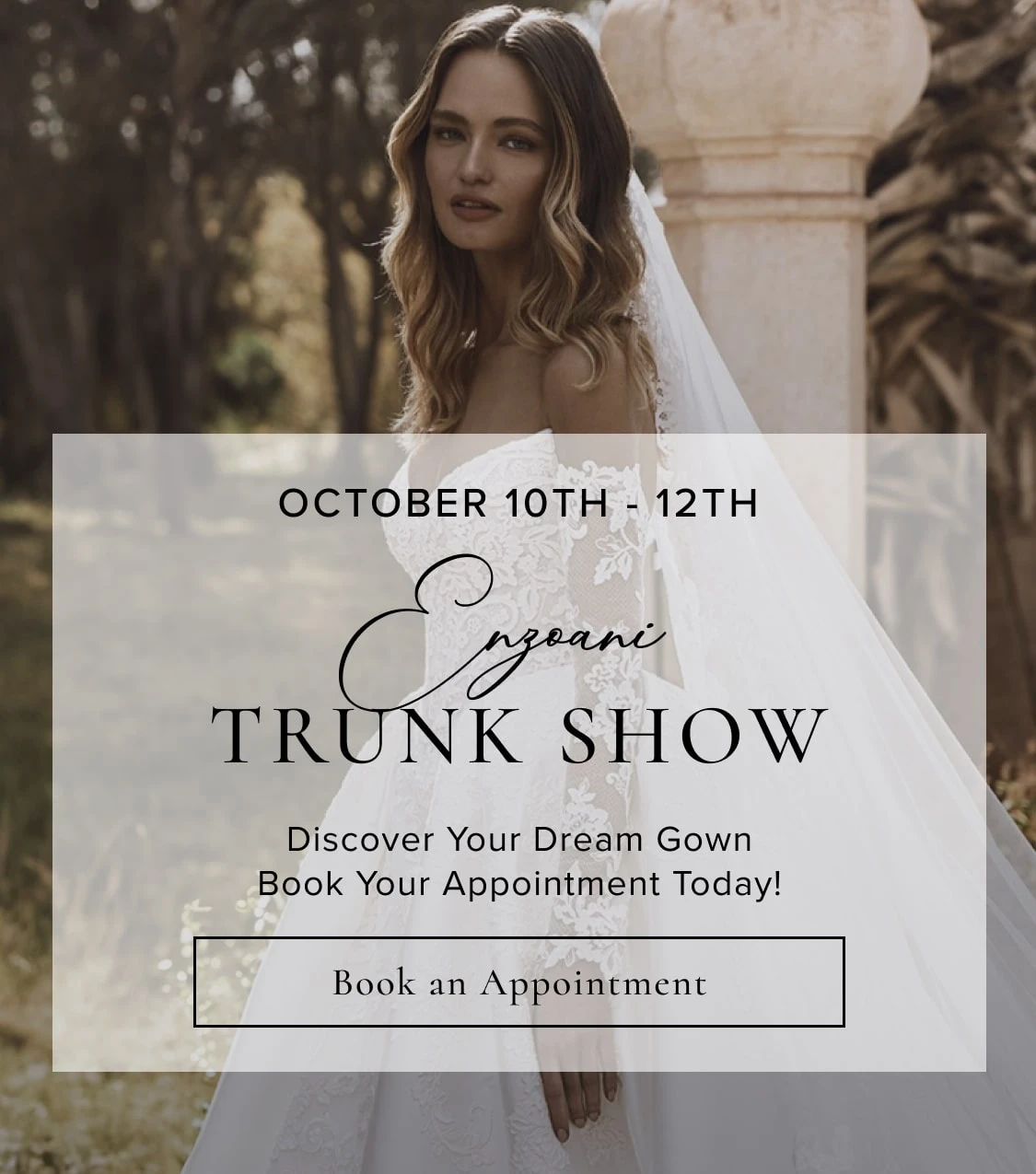 Enzoani Trunk Show